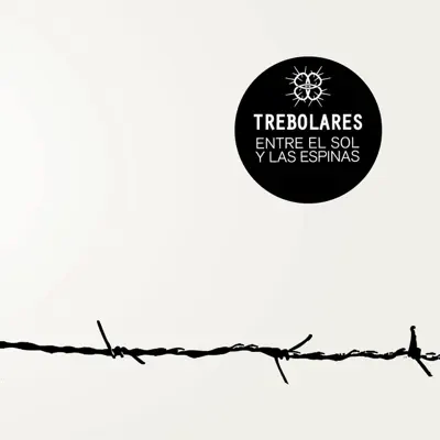 Entre el Sol y las Espinas - Trebolares