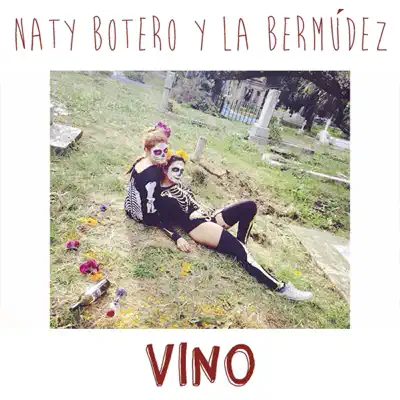 Vino (feat. La Bermudez) - Single - Naty Botero
