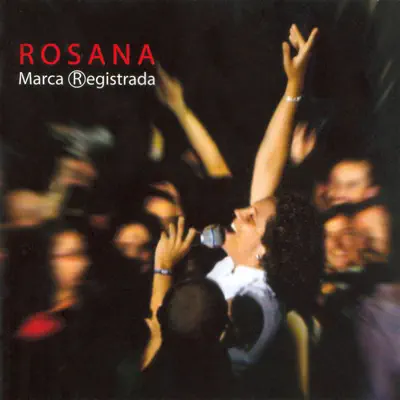 Marca Registrada (En Concierto) - Rosana
