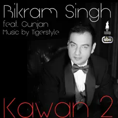 Kawan 2 (feat. Gunjan & Tigerstyle) Song Lyrics