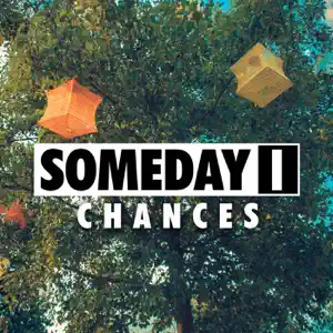 Someday I