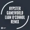 Gameworld (Liam O'Connol Remix) - Single album lyrics, reviews, download