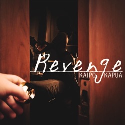 Kaipo Kapua - Revenge