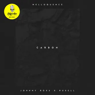 Carbon (feat. Melloquence) - Single by Johnny Roxx & Ruxell album reviews, ratings, credits