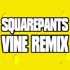 Squarepants Vine Remix (Spongebob) - Jacob William