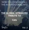 The Global HitMakers: Cats, Vol. 2 (Karaoke Version) album lyrics, reviews, download