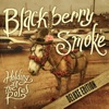 Blackberry Smoke - Holding All the Roses