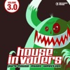 House Invaders - Pure House Music, Vol. 3.0