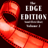 The Edge Edition Sound Effects Library, Vol. 2 - The Hollywood Edge Sound Effects Library