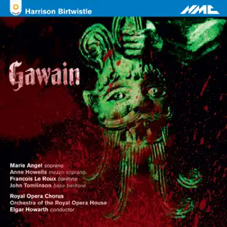 Harrison Birtwistle: Gawain (Live) by Marie Angel, Anne Howells, Francois Le Roux, John Tomlinson, Orchestra of the Royal Opera House & Elgar Howarth album reviews, ratings, credits