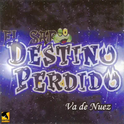 Va de Nuez - Destino Perdido
