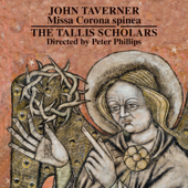 Missa Corona spinea, III. Sanctus: Benedictus - The Tallis Scholars & Peter Phillips