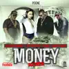 Money (feat. Just Brittany, Chedda Da Connect & Sancho Saucy) [Remix] - Single album lyrics, reviews, download