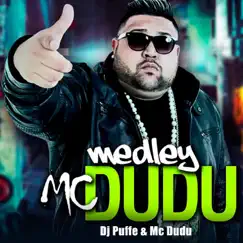 Medley Mc Dudu - Single by Dj Puffe & Mc Dudu album reviews, ratings, credits
