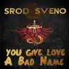 You Give Love a Bad Name - Single album lyrics, reviews, download