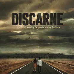 Donde el amor y la guerra hacen historia - Discarne