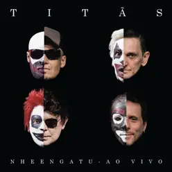 Nheengatu: Ao Vivo (Deluxe) - Titãs