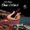 Have Visions - EP