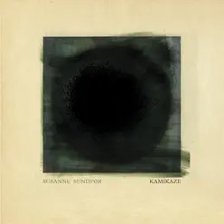 Kamikaze - Single - Susanne Sundfor