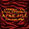 Ayan Filé (Clap! Clap! Remix) - Single album lyrics, reviews, download