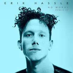 No Words (Remixes) - EP by Erik Hassle album reviews, ratings, credits