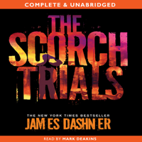 James Dashner - The Scorch Trials: The Maze Runner, Book 2 (Unabridged) artwork