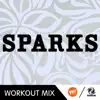 Stream & download Sparks (R.P. Workout Mix) - Single