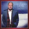 A Christopher Cross Christmas album lyrics, reviews, download