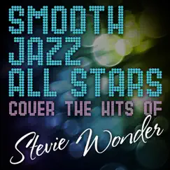 Smooth Jazz All Stars Cover the Hits of Stevie Wonder by Smooth Jazz All Stars album reviews, ratings, credits