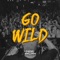 Go Wild - DJ Nino Brown lyrics