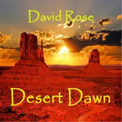 Desert Dawn - David Rose Desert Dawn - David Rose