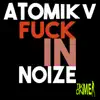 Stream & download F**k in Noize - Single