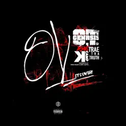 O.V. (It's Over) [feat. K Camp & OT Genasis] - Single - Trae Tha Truth