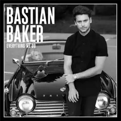 Everything We Do - Single - Bastian Baker Everything We Do - Single - Bastian Baker
