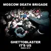 Ghettoblaster / It's Us Remix 2015 - Single album lyrics, reviews, download