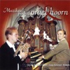 Muzikaal portret - Orgel & Hoorn