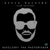 Disco Machine (Club Edition) [Remixes] - EP