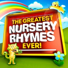 The Greatest Nursery Rhymes Ever - Soothing Songs & Lullabies - Perfect Music for Babies, Toddler Parties & Sleeping