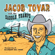 Tips and Beer - Jacob Tovar & The Saddle Tramps