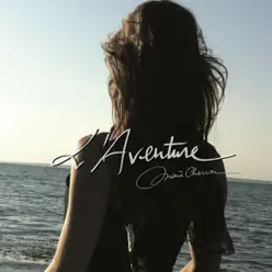 L'aventure - MARIE CHERRIER L'aventure - MARIE CHERRIER
