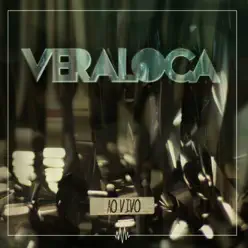 Vera Loca (Ao Vivo) - Vera Loca