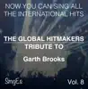 The Global HitMakerts: Garth Brooks, Vol. 8 (Karaoke Version) album lyrics, reviews, download