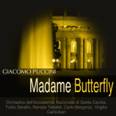 Puccini: Madame Butterfly - Orchestra dell'Accademia Nazionale di Santa Cecilia, Tullio Serafin, Renata Tebaldi & Carlo Bergonzi
