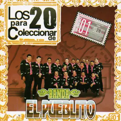 Los 20 Para Coleccionar - Banda El Pueblito