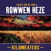 Kilomeaters ('T Beste Van 20 Joar Rowwen Hèze), 2005