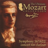 Mozart: Clarinet Concerto, K. 622, Symphonies Nos. 16, 18 & 22 artwork