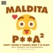 Maldita P**a 2 (feat. Georgie las Guanabanas) - Happy Colors, Hammo Sung & DJ Blass lyrics