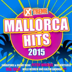 Xtreme Mallorca Hits 2015 by Various Artists album reviews, ratings, credits