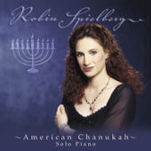 American Chanukah: Songs Celebrating Chanukah and Peace - Robin Spielberg