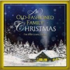 An Old Fashioned Family Christmas